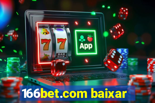 166bet.com baixar